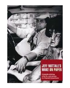 Jeff Nuttall's Wake on Paper