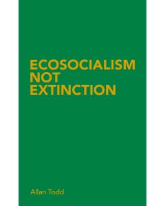 Ecosocialism Not Extinction