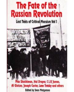 Fate Of The Russian Revolution, The :Vol 1
