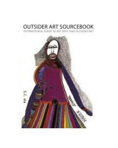 Outsider Art Sourcebook: Third Edition 2016