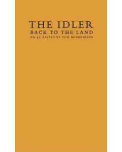 Idler, The 43: Back to the Land