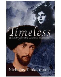Timeless: A Love Story from the Caucasus Mountains