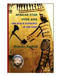 African Star Over Asia: The Black Presence in the East
