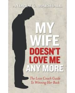 My Wife Doesn't Love Me Any more