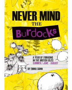 9780992969318  Summer Foraging: Never Mind the Burdocks