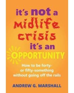 It's Not a Midlife Crisis It's an Opportunity