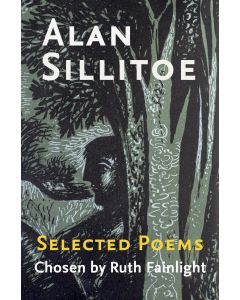 Alan Sillitoe; Selected Poems