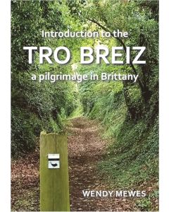 Introduction to the Tro Breiz: a pilgrimage in Brittany