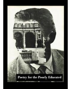 Poetry for the Poorly Educated