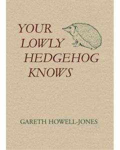 Your Lowly Hedgehog Knows