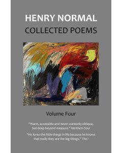 Henry Normal Collected Poems, Volume Four