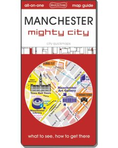 Manchester: Mighty City: Map & Guide