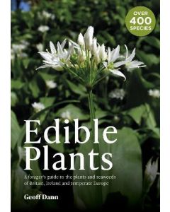 Edible Plants: A Forager's Guide the Plants and Seaweeds of 