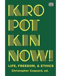 Kropotkin Now!