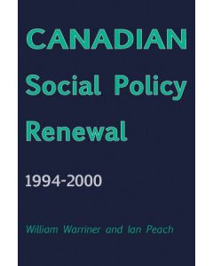 Canadian Social Policy Renewal, 1994-2000