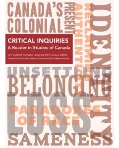 Critical Inquiries: A Reader in Studies of Canada
