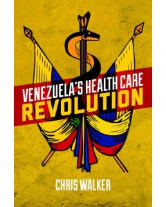 Venezuela's Health Care Revolution