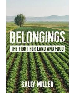Belongings: The Fight for Food and Land