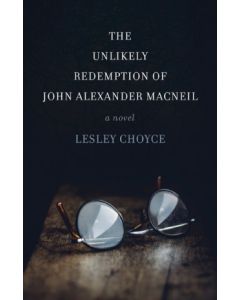 Unlikely Redemption of John Alexander MacNeil, The