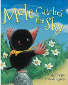 Mole Catches The Sky