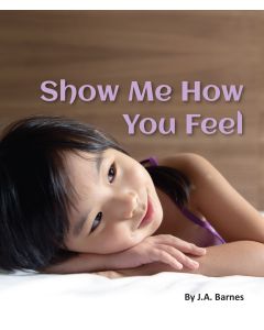 Show Me How You Feel