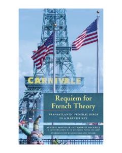 Requiem for French Theory