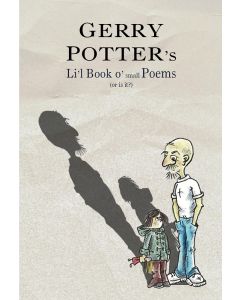 Gerry Potter's Li'l Book o' Small Poems