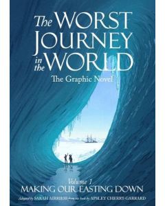 Worst Journey in the World: Graphic Novel