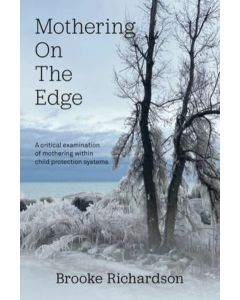 Mothering on the Edge: A critical examination of mothering