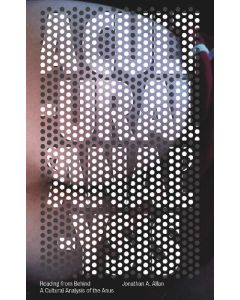 Reading from Behind: A Cultural Analysis of the Anus