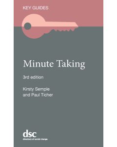 Minute Taking: Key Guides [3rd Edition 2025]