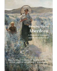 Bringing Life to Aberdeen (Limited Ed): A History of