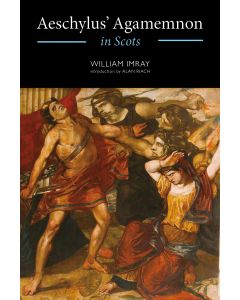 Aeschylus' Agamemnon in Scots