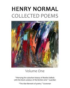 Henry Normal Collected Poems, Volume One