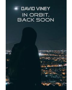 In Orbit, Back Soon
