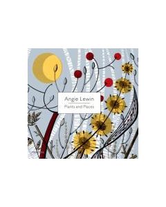Angie Lewin: Plants and Places