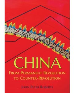 China - From Permanent Revolution to Counter Revolution