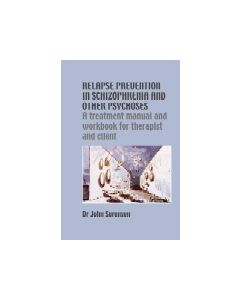 Relapse Prevention in Schizophrenia and other Psychoses