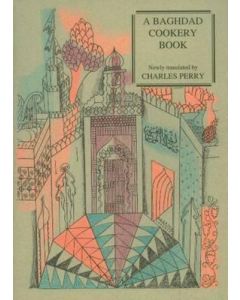 Baghdad Cookery Book, A [PPC 79]