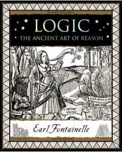 Logic: The Ancient Art of Reason