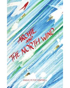 Archie And The North Wind