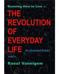 Knowing How to Live or The Revolution of Everyday Life