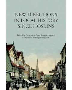 New Directions in Local History since Hoskins