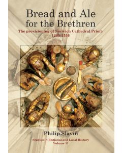 Bread and Ale for the Brethren: The Provisioning of Norwich