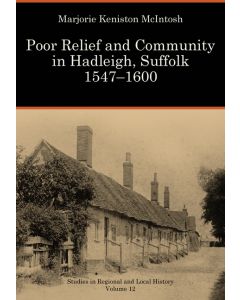 Poor Relief and Community in Hadleigh, Suffolk, 1547-1600