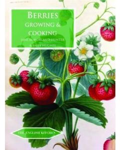 Berries: Growing & Cooking