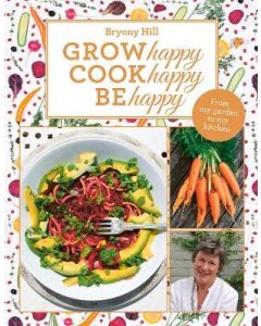 Grow Happy, Eat Happy, Be Happy