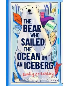 Bear who sailed the Ocean on an Iceberg, The