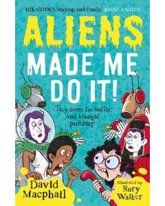 Aliens Made Me Do It