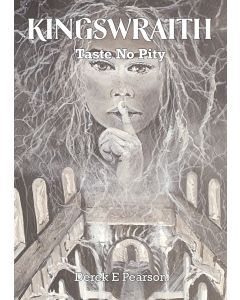 Kingswraith: Taste no Pity